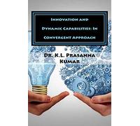 Innovation and Dynamic Capabilities: In Convergent Approach