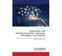 Innovation and Entrepreneurship: Concepts, Strategies, and Practice