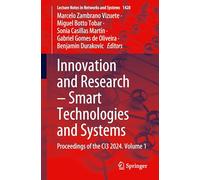 Innovation and Research - Smart Technologies and Systems: Proceedings of the CI3 2024, Volume 1: 1428 (Lecture Notes in Networks and Systems, 1428)
