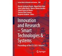 Innovation and Research - Smart Technologies & Systems: Proceedings of the CI3 2025, Volume 2 (Lecture Notes in Networks and Systems, 1884)