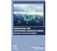 Innovation and Sustainable Manufacturing: Research and Development (Woodhead Publishing Reviews: Mechanical Engineering Series)