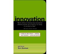 Innovation: Create an Idea Culture, Redefine Your Business, Grow Your Profits