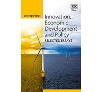 Innovation, Economic Development and Policy: Selected Essays