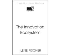 Innovation Ecosystems: A Dynamic Blueprint for Organizational Success and Engagement