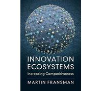 Innovation Ecosystems: Increasing Competitiveness