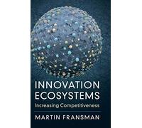 Innovation Ecosystems: Increasing Competitiveness