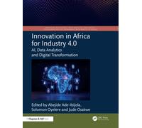 Innovation in Africa for Industry 4.0 : AI, Data Analytics and Digital Transformation