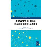 Innovation in Audio Description Research (The IATIS Yearbook)