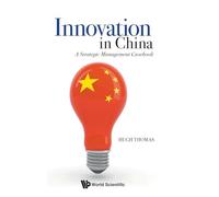 Innovation In China: A Strategic Management Casebook