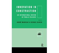 Innovation in Construction: An International Review of Public Policies (CIB)
