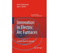 Innovation in Electric Arc Furnaces: Scientific Basis for Selection