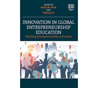 Innovation in Global Entrepreneurship Education: Teaching Entrepreneurship in Practice