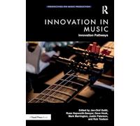 Innovation in Music: Innovation Pathways (Perspectives on Music Production)