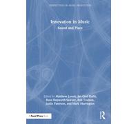 Innovation in Music: Sound and Place (Perspectives on Music Production)