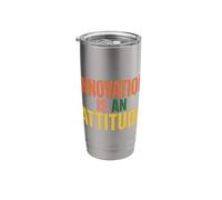 Innovation is an Attitude Mindset Mantra Inspiration - Stainless Steel Insulated Tumbler
