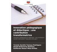 Innovation pédagogique et didactique : une contribution transformatrice: Innovation pédagogique et didactique : une contribution transformatrice pour l'éducation et le sport
