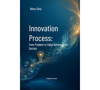 Innovation Process: from Problem to Value Creation in Society