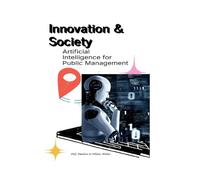 Innovation & Society: Artificial Intelligence for Public Management (TOWARDS VALUE-BASED MANAGEMENT FOR INDUSTRIAL AND SECTORAL ECONOMIES?)