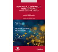 Innovation, sustainability and institutions. A political economy approach (Fondazione Edison)