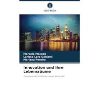 Innovation und ihre Lebensräume: Die treibenden Kräfte der neuen Wirtschaft