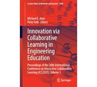 Innovation via Collaborative Learning in Engineering Education: Proceedings of the 28th International Conference on Interactive Collaborative Learning (ICL2025), Volume 3