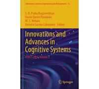 Innovations and Advances in Cognitive Systems: ICIACS 2024, Volume 2 (Information Systems Engineering and Management, 16)