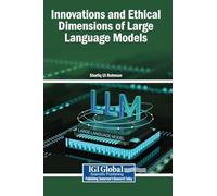 Innovations and Ethical Dimensions of Large Language Models