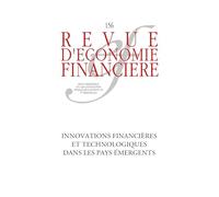 Innovations financières dans les pays en développement: Innovations : efficacité et inclusion rechercher l'impact social et environnemental mieux gérer la dette internationale