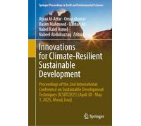 Innovations for Climate-Resilient Sustainable Development: Proceedings of the 2nd International Conference on Sustainable Development Techniques ... in Earth and Environmental Sciences)