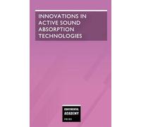 Innovations in Active Sound Absorption Technologies