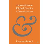 Innovations in Digital Comics : A Popular Revolution