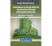 Innovations in Energy Efficient Construction Through Sustainable Materials