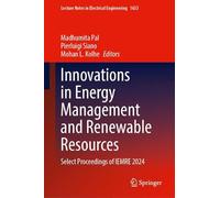 Innovations in Energy Management and Renewable Resources: Select Proceedings of IEMRE 2024 (Lecture Notes in Electrical Engineering, 1653)