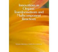 Innovations in Organic Transformations and Multicomponent Reactions