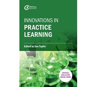 Innovations in Practice Learning (Critical Skills for Social Work)