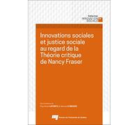 Innovations sociales et justice sociale au regard de la Théorie critique de Nancy Fraser: 0