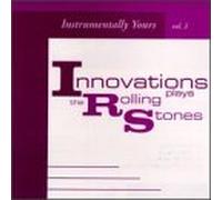Innovations - Vol. 2-Plays the Rolling Stone