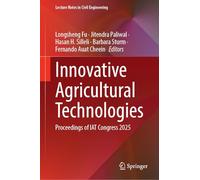 Innovative Agricultural Technologies: Proceedings of IAT Congress 2025 (Lecture Notes in Civil Engineering, 805)