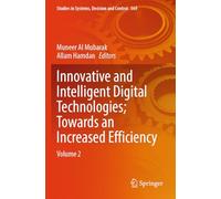 Innovative and Intelligent Digital Technologies; Towards an Increased Efficiency: Volume 2 (Studies in Systems, Decision and Control, 569)