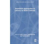 Innovative Approaches to Literacy in Rural Contexts (Rural Education and Social Justice)