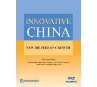 Innovative China : New Drivers of Growth