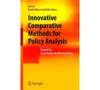 Innovative Comparative Methods for Policy Analysis: Beyond the Quantitative-Qualitative Divide