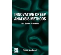 Innovative Creep Analysis Methods – 101 Solved Problems