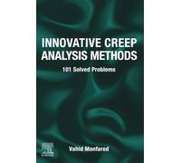 Innovative Creep Analysis Methods: 101 Solved Problems