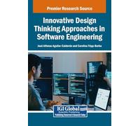 Innovative Design Thinking Approaches in Software Engineering