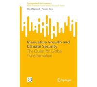 Innovative Growth and Climate Security: The Quest for Global Transformation (SpringerBriefs in Economics)