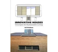 Innovative Houses: Concepts for Sustainable Living
