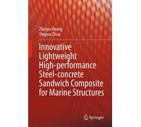 Innovative Lightweight High-performance Steel-concrete Sandwich Composite for Marine Structures
