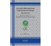 Innovative Manufacturing Engineering and Energy: Imanee2025: 61 (Materials Research Proceedings)