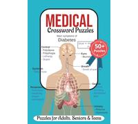 Innovative Medical Crossword Puzzle Book: Searches With Easy To Read Print About Medical, Anatomy and Terminologies | 6x9 inches, 120 pages | 50+ Puzzles … Gift for Vacations, Holidays and Relaxation